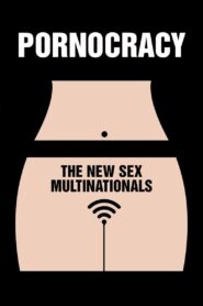 Pornocracy: The New Sex Multinationals