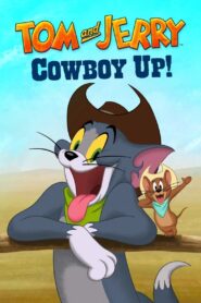 Tom and Jerry Cowboy Up!